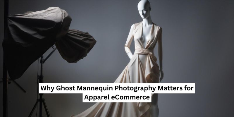 Blog Thumbnail of Why Ghost Mannequin Photography Matters for Apparel eCommerce